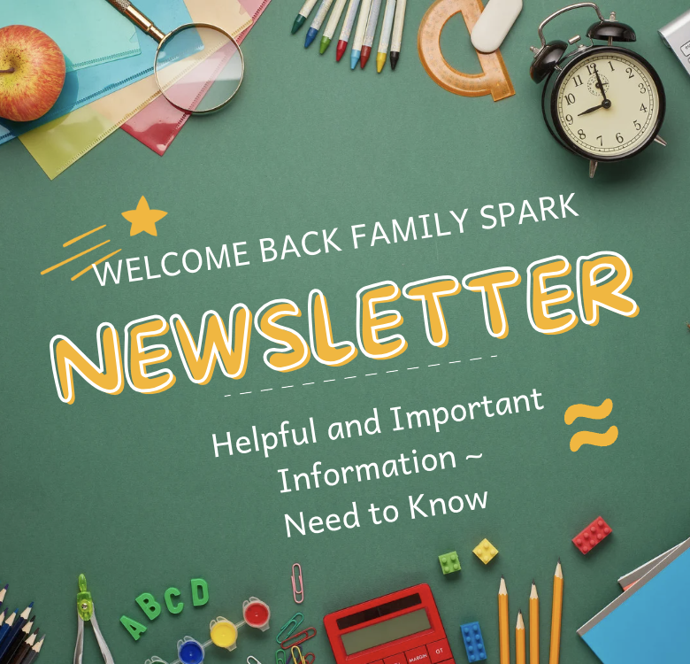  Family Spark Newsletter Need to Know Info